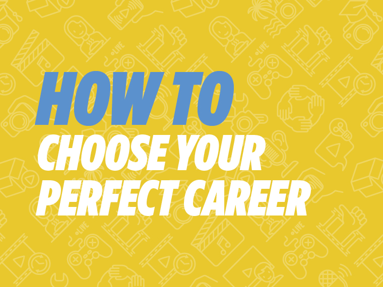 How to choose your perfect career